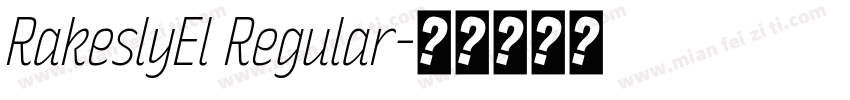 RakeslyEl Regular字体转换